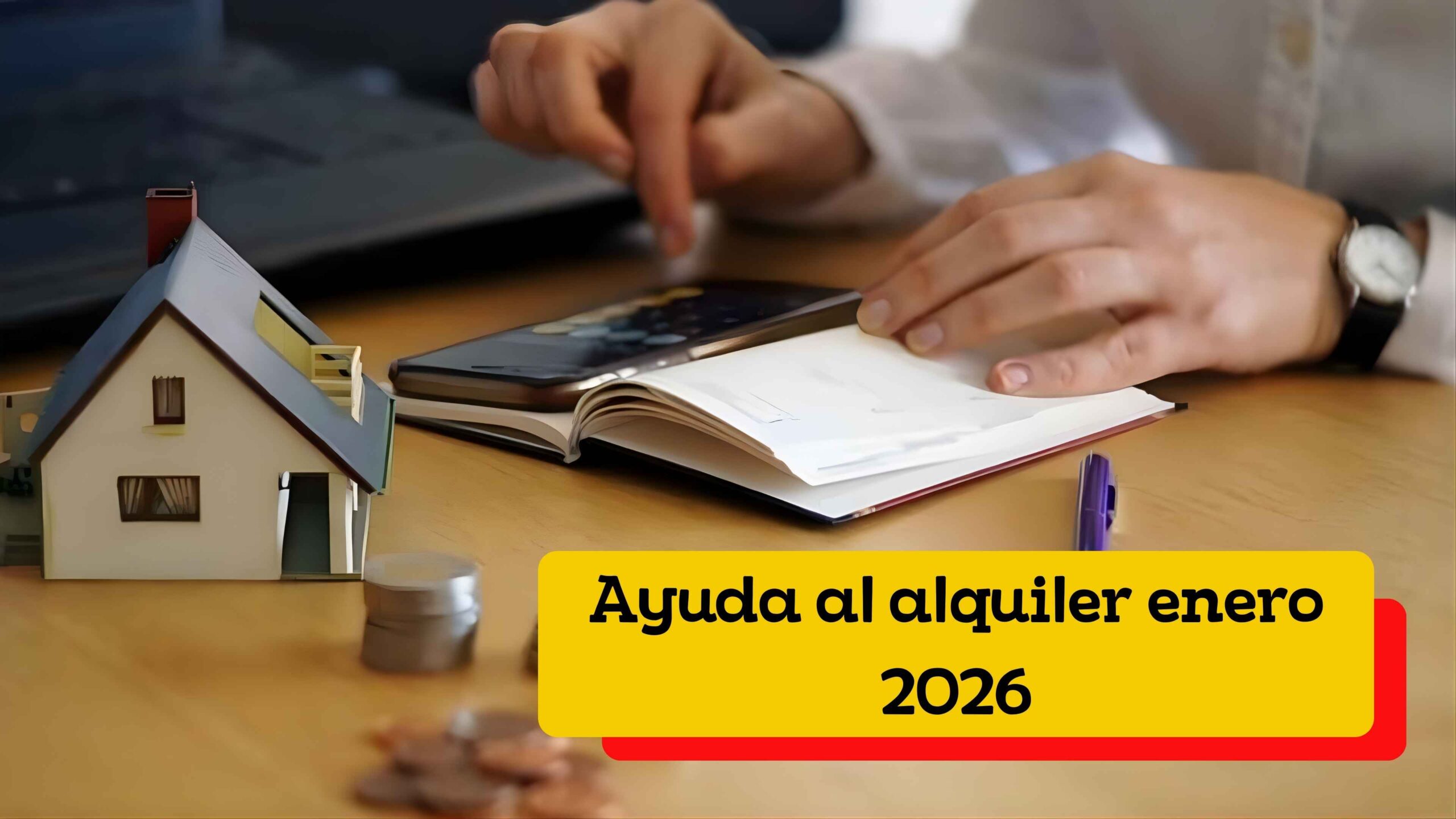 Ayuda al alquiler enero 2026: requisitos, cuantía y fechas de pago confirmadas