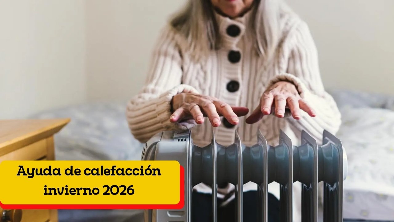 Ayuda de calefacción invierno 2026: quién la recibe y cómo tramitarla