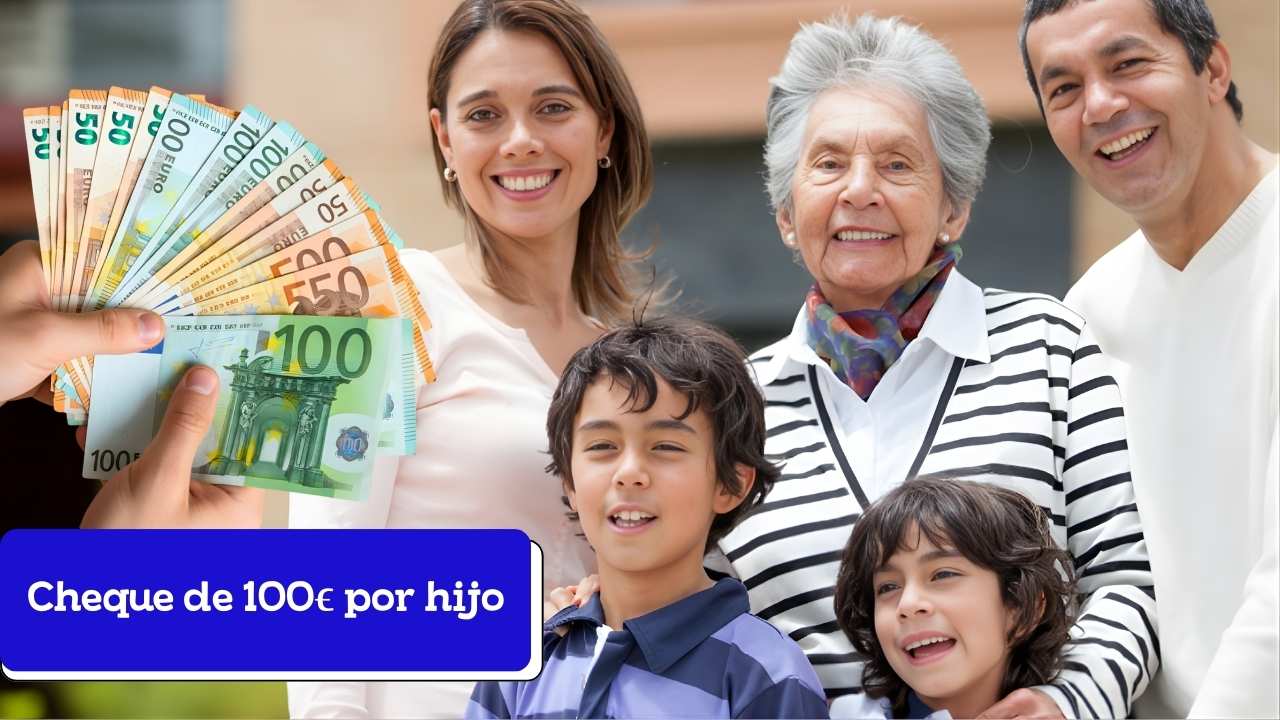 Cheque de 100€ por hijo: quién lo recibe y cuándo se paga este mes