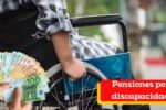 Pensiones por discapacidad: cuánto se cobra en enero y cómo solicitarla