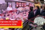 Programa de ayuda alimentaria 2026: montos, elegibilidad y calendario de entrega